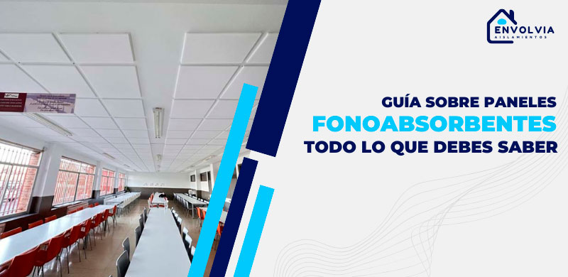 Guía sobre paneles fonoabsorbentes
