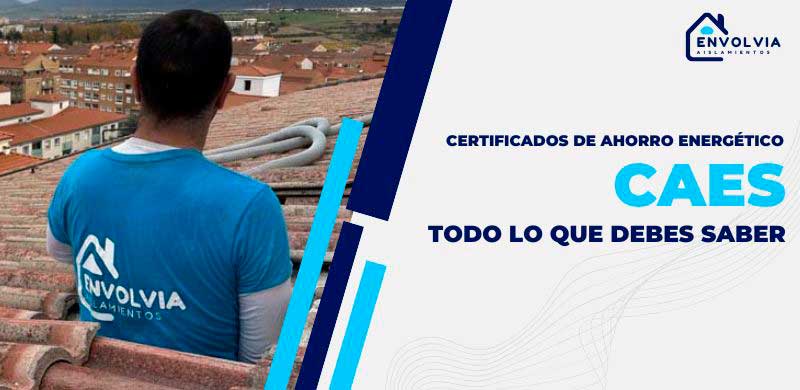 Cerficados ahorro energético - CAES - para aislamiento térmico